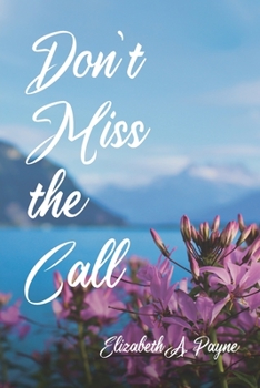 Paperback Don't Miss the Call Book