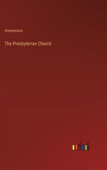 Hardcover The Presbyterian Church Book