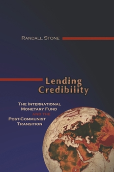 Paperback Lending Credibility: The International Monetary Fund and the Post-Communist Transition Book