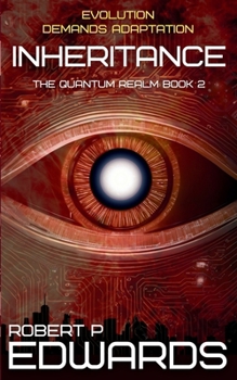 Inheritance (Quantum Realm) - Book #2 of the Quantum Realm