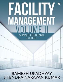 Paperback Facility Management Volume II: A Professional Guide Book