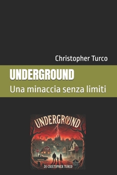 Paperback Underground: Una minaccia senza limiti [Italian] Book