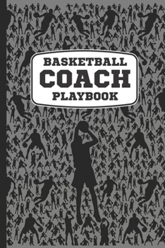 Paperback Basketball Coach Playbook: A Cool Basketball Sports Coach Book For Taking Notes And Making Plays For The Court During Practice Or On Basketball G Book