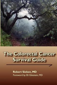 Paperback The Colorectal Cancer Survival Guide Book