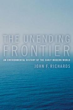 Paperback The Unending Frontier: An Environmental History of the Early Modern World Volume 1 Book