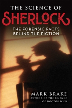 Paperback The Science of Sherlock: The Forensic Facts Behind the Fiction Book