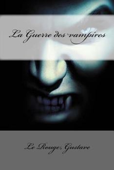 Paperback La Guerre des vampires [French] Book