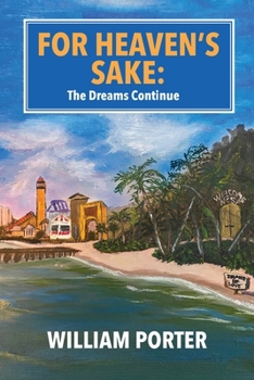 Paperback For Heaven's Sake: The Dream Continues Book