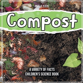 Paperback Compost What Exactly Is It? Children's Science Book