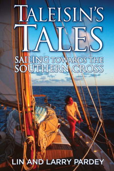 Paperback Taleisin's Tales: Sailing Towards the Southern Cross Book