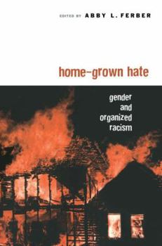 Paperback Home-Grown Hate: Gender and Organized Racism Book