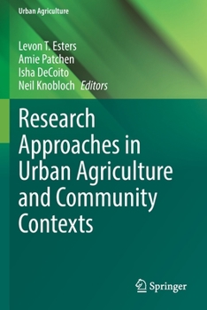 Paperback Research Approaches in Urban Agriculture and Community Contexts Book
