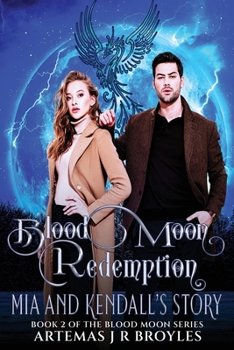 Paperback Blood Moon Redemption: Mia and Kendall's Story Book
