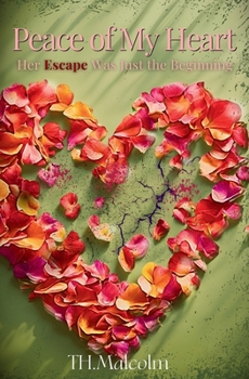 Paperback Peace of My Heart: Her Escape Was Just the Beginning Book
