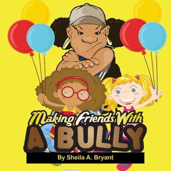 Paperback Making Friends With A Bully Book