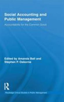 Hardcover Social Accounting and Public Management: Accountability for the Common Good Book