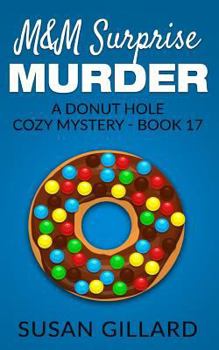 Paperback M&M Surprise Murder: A Donut Hole Cozy Mystery - Book 17 Book