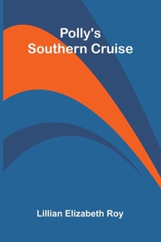 Polly's Southern Cruise