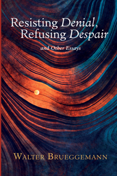 Paperback Resisting Denial, Refusing Despair: And Other Essays Book
