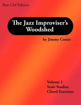 Paperback The Jazz Improviser's Woodshed - Volume 1 Scale Studies Chord Exercises Bass Clef Edition Book