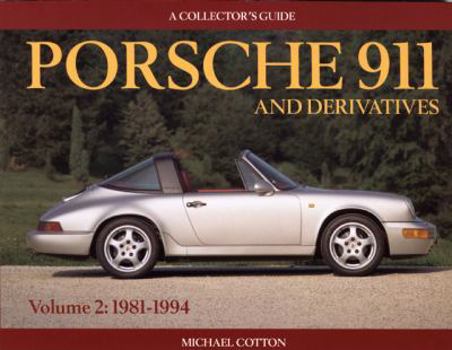 Paperback Porsche 911 and Derivatives, Volume 2: 1981-1994 Book