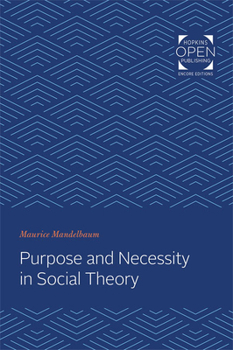 Paperback Purpose and Necessity in Social Theory Book