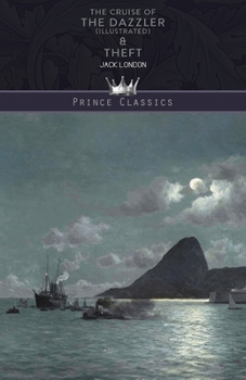 The Cruise of the Dazzler (Illustrated) & Theft