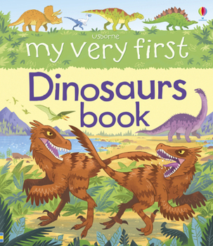 Hardcover My Very First Dinosaurs Book