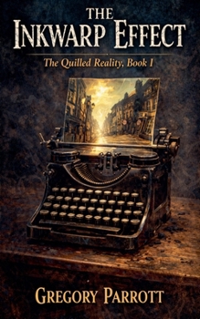 The Inkwarp Effect (The Quilled Reality)