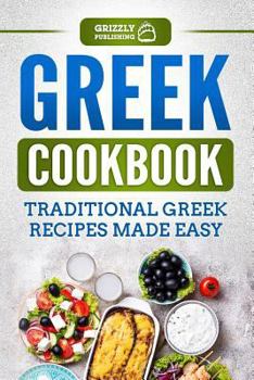 Paperback Greek Cookbook: Traditional Greek Recipes Made Easy Book