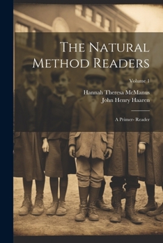 Paperback The Natural Method Readers: A Primer- Reader; Volume 1 Book