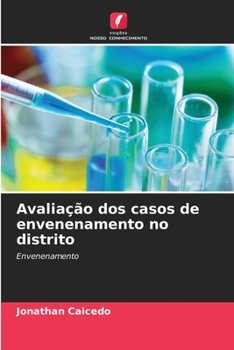 Paperback Avaliação dos casos de envenenamento no distrito [Portuguese] Book
