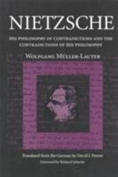 Paperback Nietzsche: His Philosophy of Contradictions and the Contradictions of His Philosophy Book