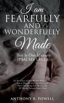 Paperback I Am Fearfully and Wonderfully Made Book