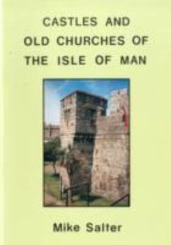 Paperback Castles and Old Churches of the Isle of Man Book