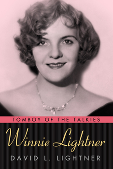Hardcover Winnie Lightner: Tomboy of the Talkies Book