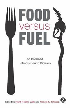 Hardcover Food versus Fuel: An Informed Introduction to Biofuels Book