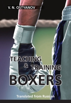 Paperback Teaching and Training Boxers: Translated from Russian Book