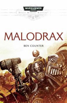 Malodrax - Book #13 of the Space Marine Battles