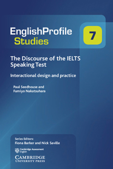 Paperback The Discourse of the Ielts Speaking Test: Interactional Design and Practice Book