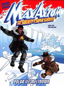 Paperback Polar Ice Meltdown: A Max Axiom Super Scientist Adventure (Graphic Science: Max Axiom and the Society of Super Scientists) Book