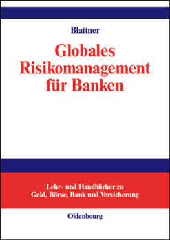 Hardcover Globales Risikomanagement für Banken [German] Book