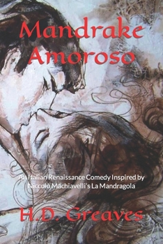 Paperback Mandrake Amoroso: An Italian Renaissance Comedy Book