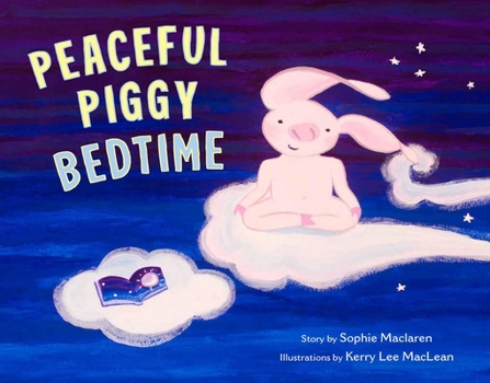 Hardcover Peaceful Piggy Bedtime Book
