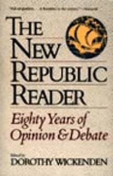 Paperback The New Republic Reader: Eighty Years of Opinion and Debate Book