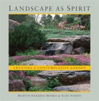 Paperback Landscape as Spirit: Creating a Contemplative Garden Book