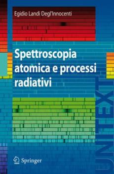 Atomic Spectroscopy and Radiative Processes