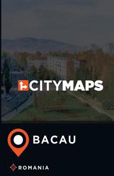 City Maps Bacau Romania