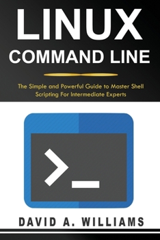 Paperback Linux Command Line: The Simple and Powerful Guide to Master Shell Scripting Book
