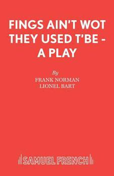 Paperback Fings Ain't Wot They Used T'Be - A Play Book